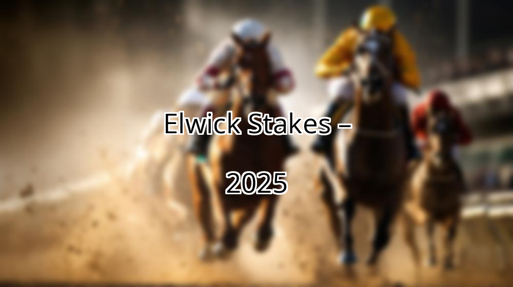 Elwick Stakes – 2025